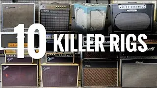 10 Timeless Guitar Rigs that have 'THE' Tone!