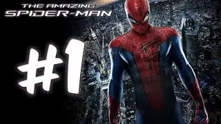 The Amazing Spider-Man ► Начало Истории ► #1 | Прохождение