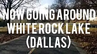 White Rock Creek + White Rock Lake time lapse