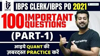(Part-1) 100 Important Questions| Quant | Target IBPS Clerk/PO 2021 | Aashish Arora
