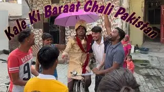 Kale Ki Baraat Chali Pakistan | Baraat ka Full Dance Kiya
