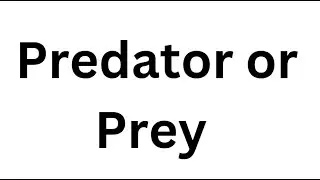 Predator or Prey | Short Poem