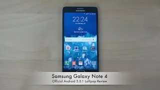 Samsung Galaxy Note 4 Official Android 5.0.1 Lollipop - Review (4K)