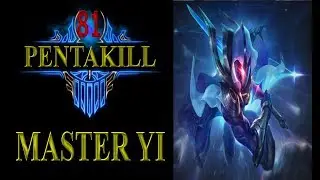 Master Yi Pentakill | League of Legends Pentakill #081