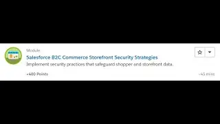 Salesforce B2C Commerce Storefront Security Strategies [Salesforce Trailhead Answers]