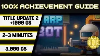 Warp Bot Title Update 2 100% Achievement Walkthrough * 1000GS in 2-3 Minutes *