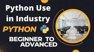 1.2 Where is Python used in Industry | Python from Beginner to Advanced in English | knowledge4skill