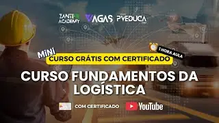 Curso Fundamentos da Logística:  Com Material Didático e Certificado Grátis 🚚