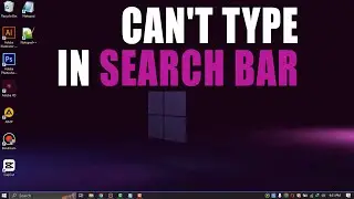 Can't Type In Search Bar Windows 10 | Fix Search & Start Menu On Windows 10