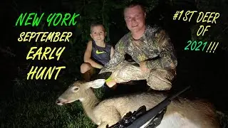 New York September Early Hunt .. First Deer of 2021!!!