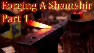 Forging A Shamshir Part 1