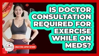 Is Doctor Consultation Required For Exercise While On Meds?