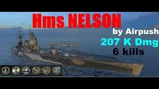 HMS NELSON - 207 K Dmg and 6 kills by Airpush