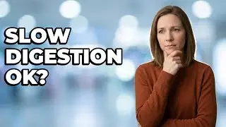 Is slow digestion normal for pregnant women?