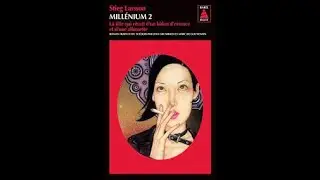 Millenium 2 : La fille qui r&ecirc;vait d&rsquo;un bidon d&rsquo;essence et d&rsquo;une allumette 2/4