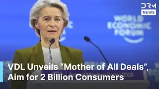 Von der Leyen Unveils &ldquo;Mother of All Deals&rdquo; That Could Reshape the Global Economy | AC1B