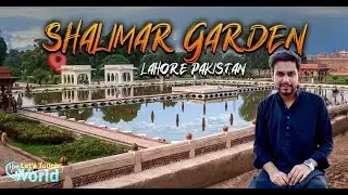 Exploring Shalimar Garden Lahore | Pakistan&rsquo;s Historic Mughal Park History & Best Time to Visit