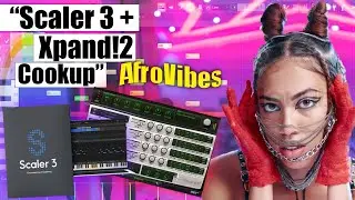 How I Made an Afrobeat Using Scaler 3 + Xpand!2 (Full Beatmaking Tutorial)