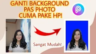 Cara Edit Pas Foto menggunakan HP || Mengganti Background || Tutorial Picsart