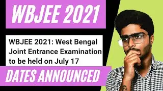 WBJEE 2021 || EXAM DATES ANNOUNCED || Latest News ||