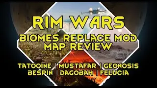 Rimworld Mod Review - Star Wars: Biomes Replace | Rim Wars | Part 1 of 2