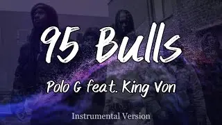 Polo G - 95 Bulls (feat. King Von) (Instrumental)