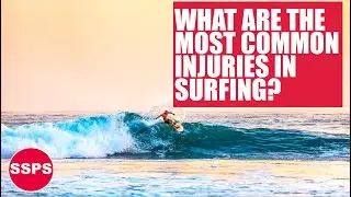 WHAT ARE THE MOST COMMON INJURIES IN SURFING?