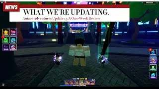 What's New in Anime Adventures Wiki Update 13 A One Week Review | ROBLOX