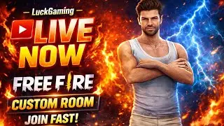 FREE FIRE LIVE 🔥 CUSTOM ROOM + FUN MATCH | LuckGaming