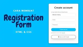 Tutorial Membuat Registration Form dengan Mudah Menggunakan HTML CSS