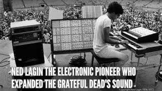 Ned Lagin The Electronic Pioneer Who Expanded The Grateful Dead's Sound