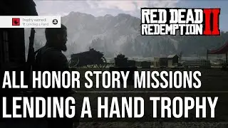 Трофей «Протянуть руку» (все дополнительные миссии «Честь») — Red Dead Redemption 2