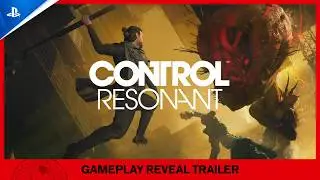 Control Resonant &ndash; Official Gameplay Reveal Trailer | PS5