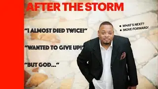 After The Storm (My kidney Testimony)
