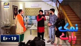 Namak Paray Episode 19 - 8th March 2019 - ARY Digital Drama