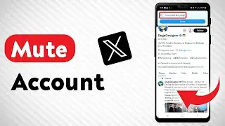 How To Mute Account In X (Twitter) (Updated)