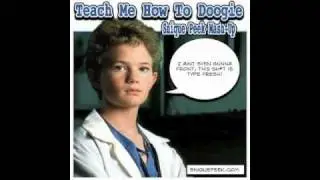 Teach Me How To Doogie (Snique Peek Mash-up)
