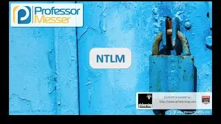 NTLM - CompTIA Security+ SY0-401: 6.2
