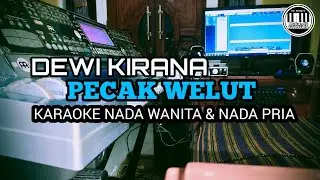 PECAK WELUT - DEWI KIRANA KARAOKE NADA WANITA & PRIA | FULL LIRIK TANPA VOKAL