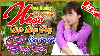 LK Nhạc Dân Ca Miền Tây Chọn Lọc Hay Nhất, Song Ca Ngọt Lịm, Nhạc Quê Hương Miền Tây 84,  Bolero 72H