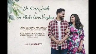 Wedding Live | Dr Kiran Jacob & Dr Phebe Lenin Varghese | Neeramgual Cathedral