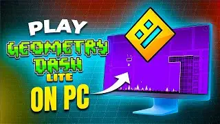 Как играть в Geometry Dash Lite на ПК &mdash; для этого вам не нужен эмулятор!