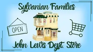 [SETUP] Sylvanian Families - John Lewis Department Store