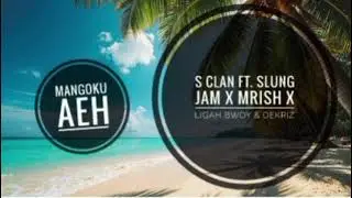 S clan FT. Slang Jam x Mrish x Ligah Bwoy & Dekriz_- official audio 2026