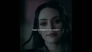 this scene. #hopemikaelson #josiesaltzman #hosie #legacies #tvdu #shorts