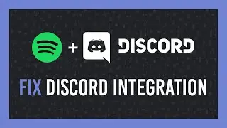 Исправление: интеграция Spotify + Discord | Песни не отображаются и многое другое