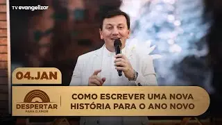 Escreva uma nova história para o ano novo | Despertar para o Amor com @Padre Ezequiel | 04/01/26