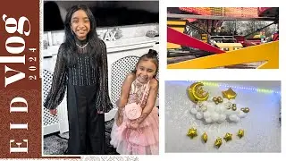 EID UL FITR 2024 VLOG - Family Time ❤️ #dailyvlogs