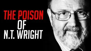 The Heresy of NT Wright