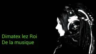 Dimatex lez Roi de la musique
